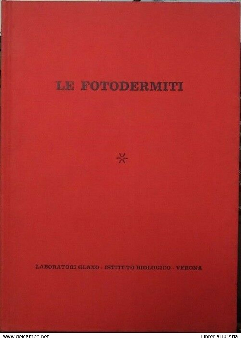 Le Fotodermiti	 Di A.a.v.v,  1970?,  Laboratori Glaxo Istituto Biologico - Collections