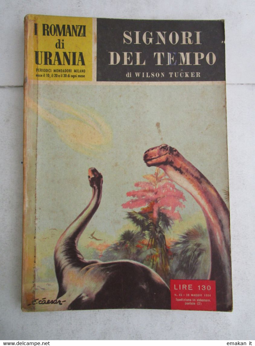 # URANIA N 45 / 1954 SIGNORI DEL TEMPO - Science Fiction