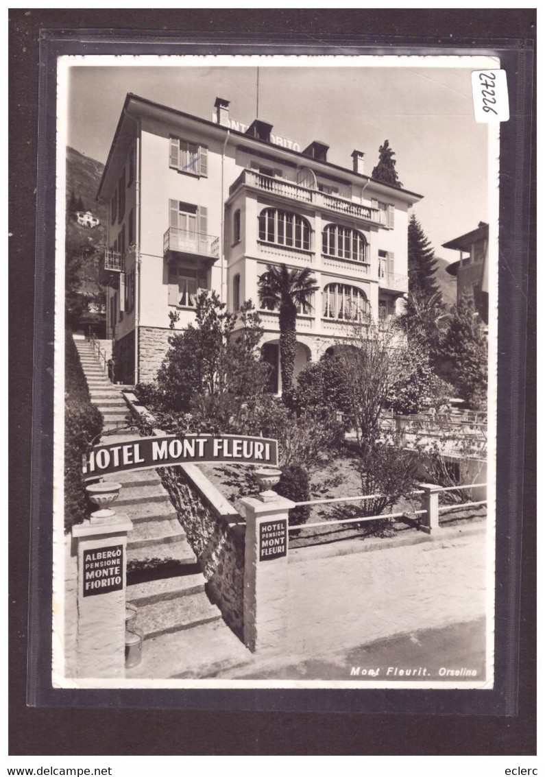 FORMAT 10x15cm - ORSELINA - HOTEL MONT FLEURI - TB - Orselina