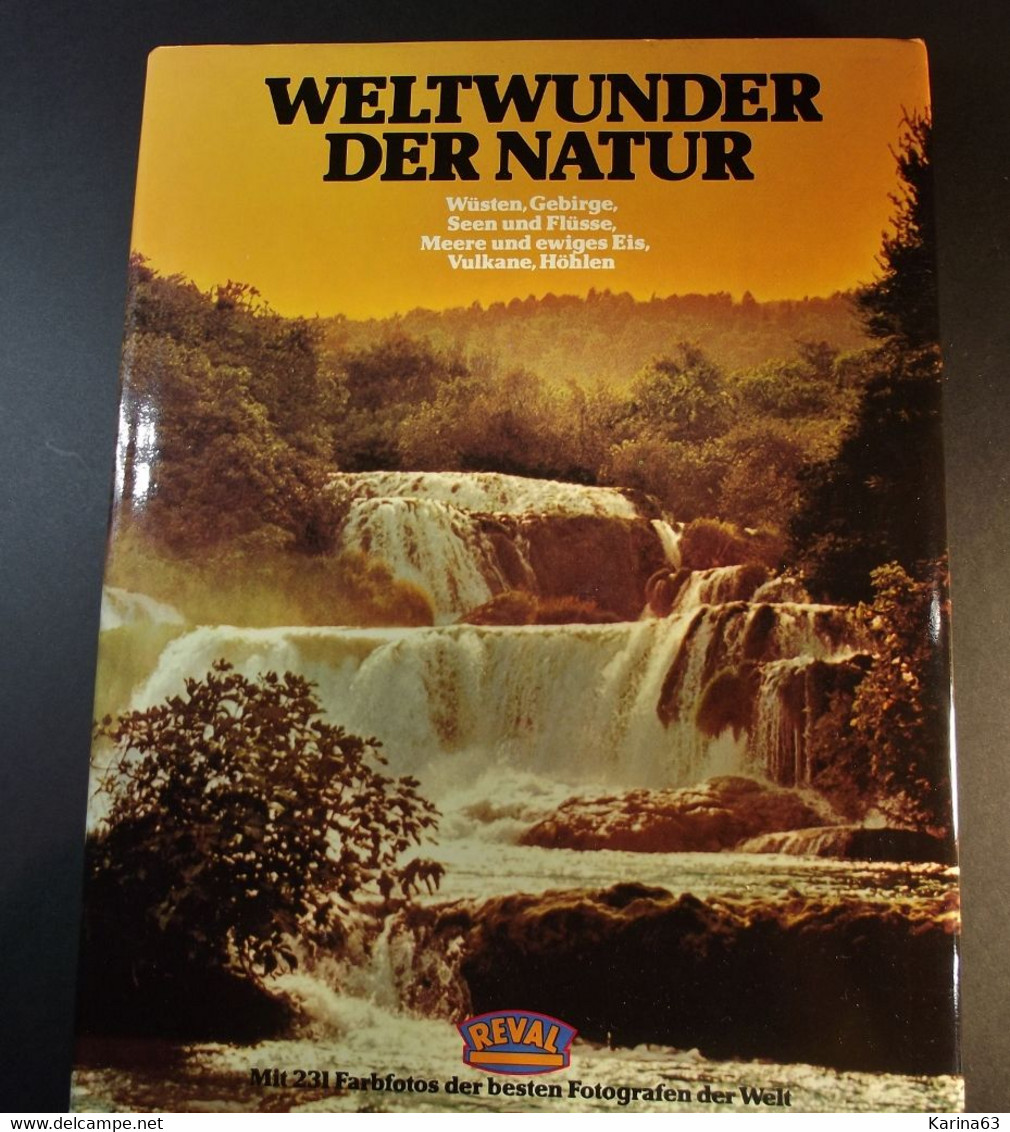 Weltwunder Der Natur - 231 Farbfotos Der Besten Fotografen Der Welt - Reval - 238 Pages - Hardcocer - Natura