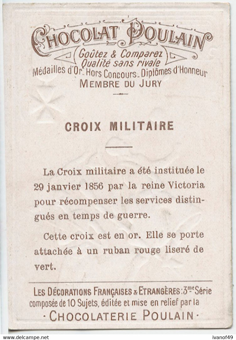 Chromo CHOCOLAT POULAIN - " Goutez Et Comparez " - Gaufré,laqué -  N°7 CROIX MILITAIRE - Anglettre - Poulain