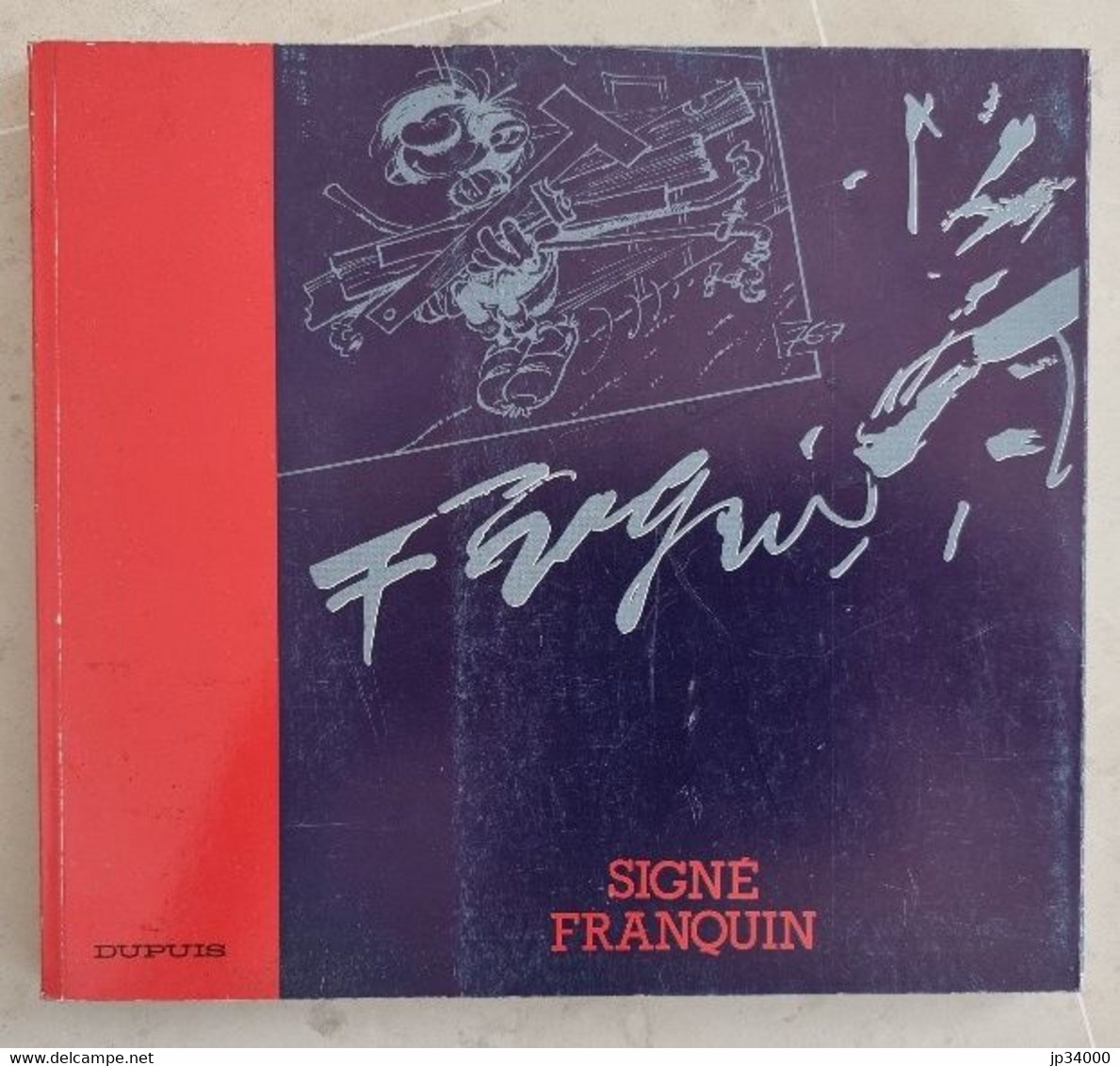 SIGNE FRANQUIN Publié Chez Dupuis. Edition Originale 1992. Très Bon état - Franquin