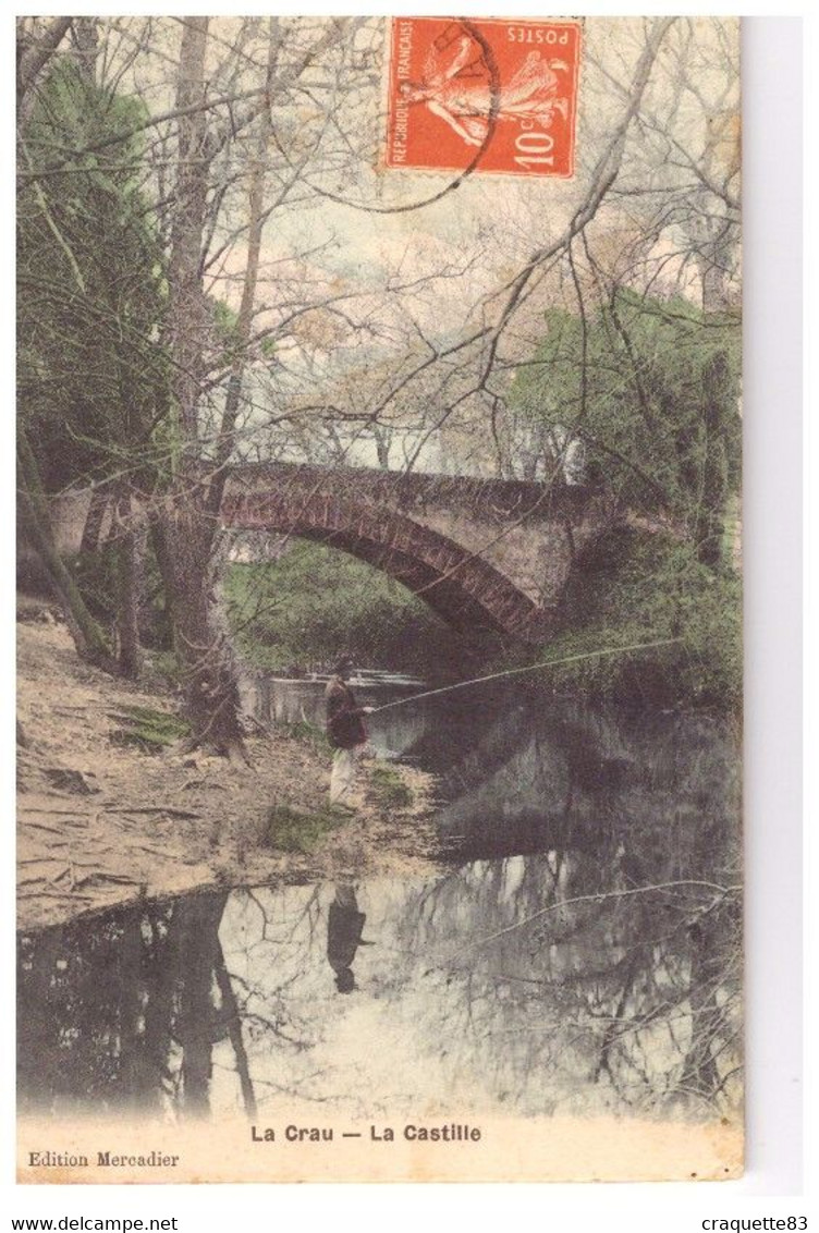 LA CRAU    LA CASTILLE    CARTE ANIMEE   REFLET D'UN PECHEUR DANS LA RIVIERE 1912 - La Crau