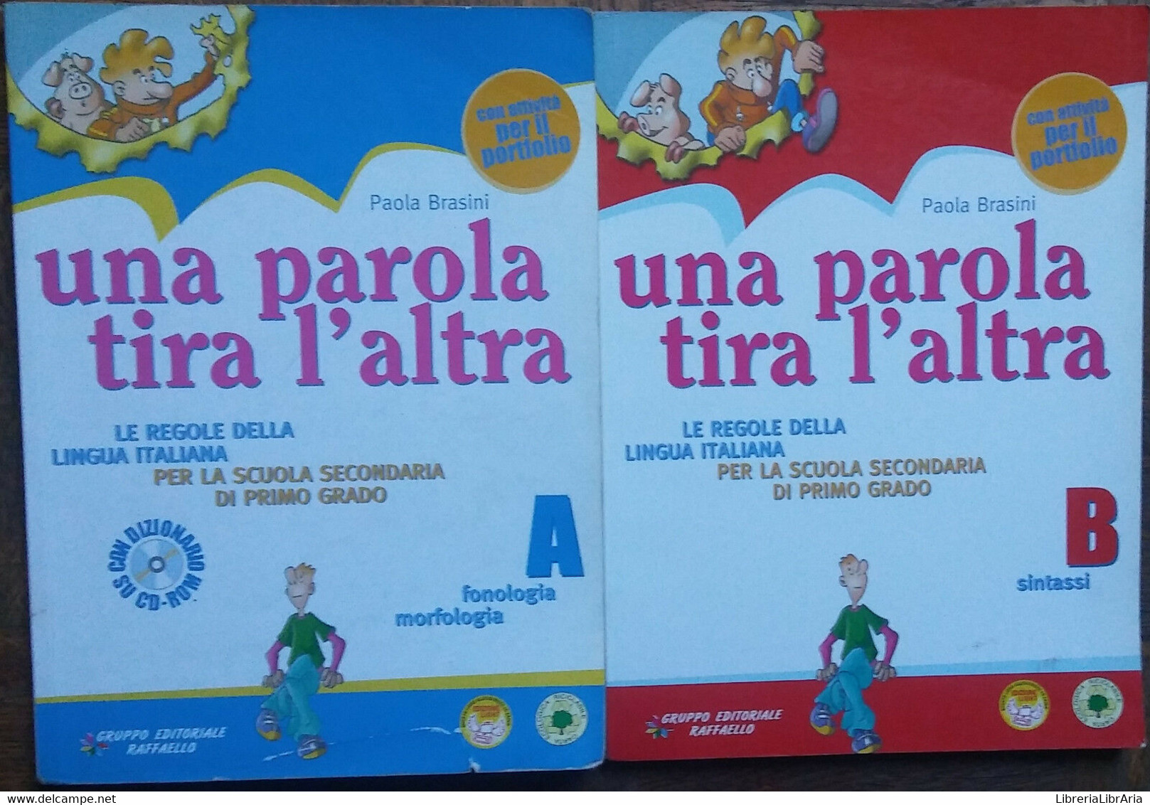 Una Parola Tira L’altra Vol. AeB - Paola Brasini - Raffaello,2010 - R - Teenagers