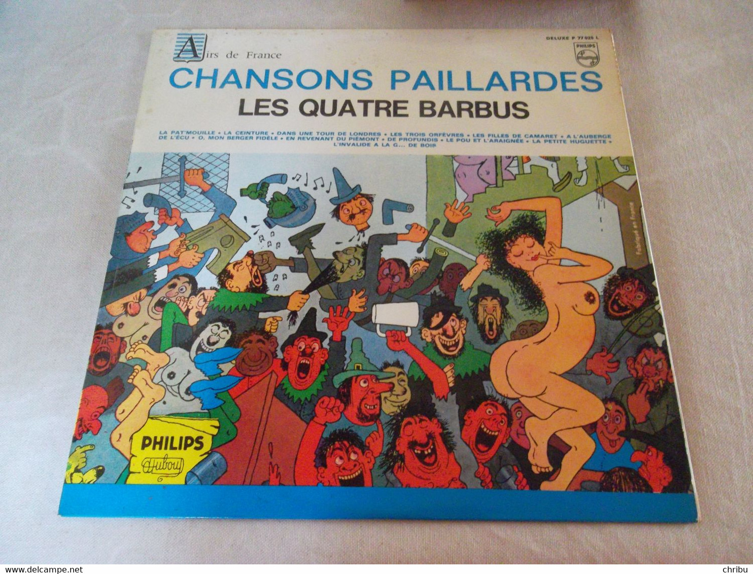 33 T Chansons Paillardes Les Quatre Barbus Philips Deluxe P 77 025 L - Humour, Cabaret