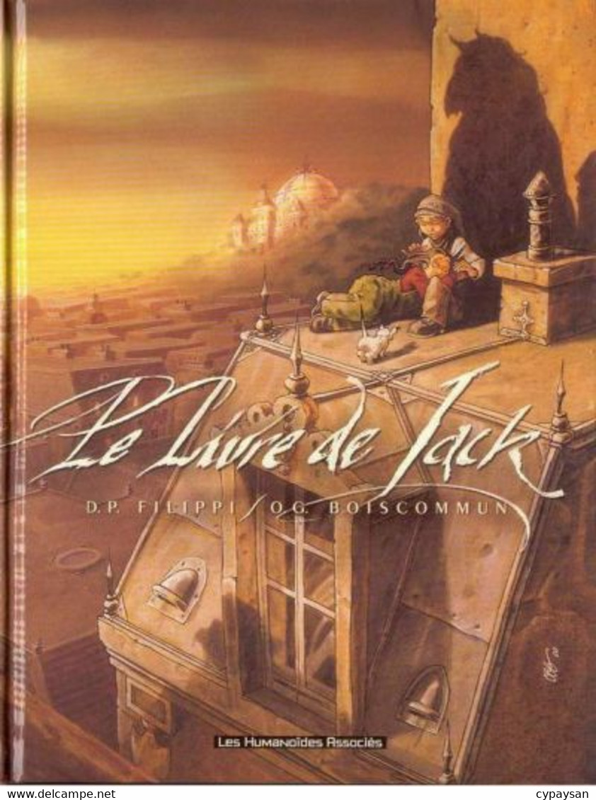 Le Livre De Jack EO BE Humanoïdes Associés 05/2000 Filippi Boiscommun (BI5) - Livre De Jack, Le