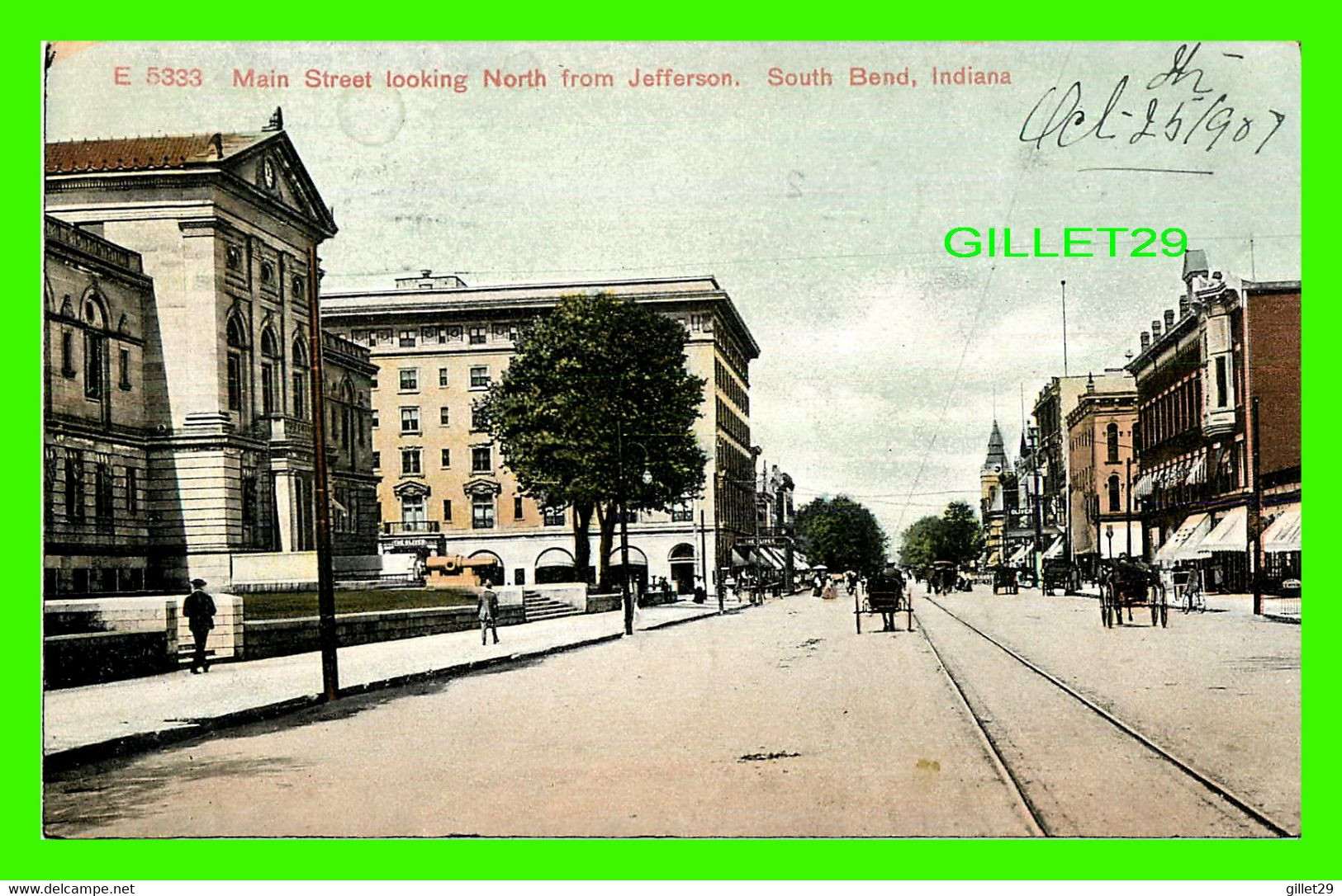 SOUTH BEND, IN - MAIN STREET LOOKING NORTH FROM JEFFERSON - TRAVEL IN 1907 - THE SOUTH BEND POST CARD CO PUB. - - South Bend