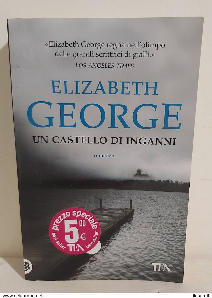 I101107 Elizabeth George - Un Castello Di Inganni - TEA 2017 - Policiers Et Thrillers