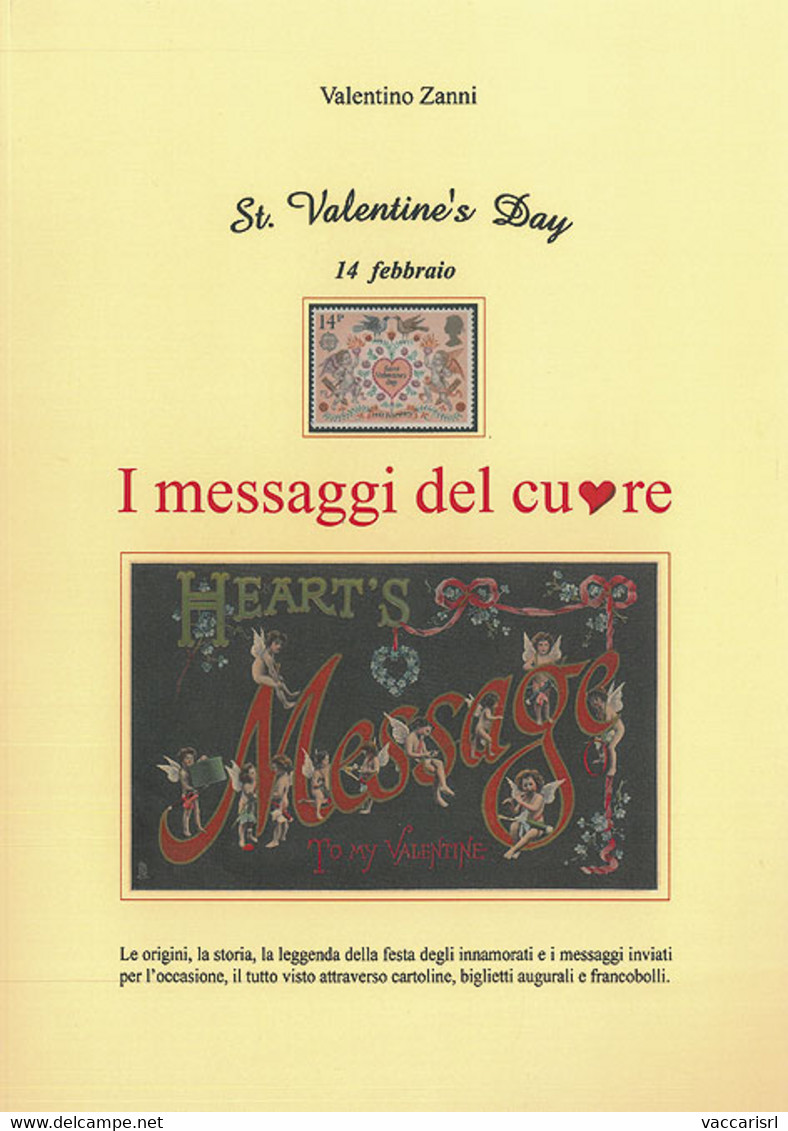 I MESSAGGI DEL CUORE<br />
ST. VALENTINES' DAY - 14 FEBBRAIO - Valentino Zanni - Thématiques