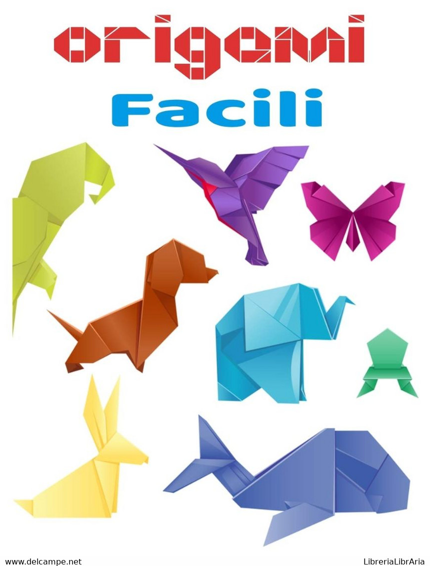 Origami Facili Libro A Colori -libro Origami Animali - Libro Origami Per Bambini 3 Anni E Più Ideale Per Un Regalo - Bambini