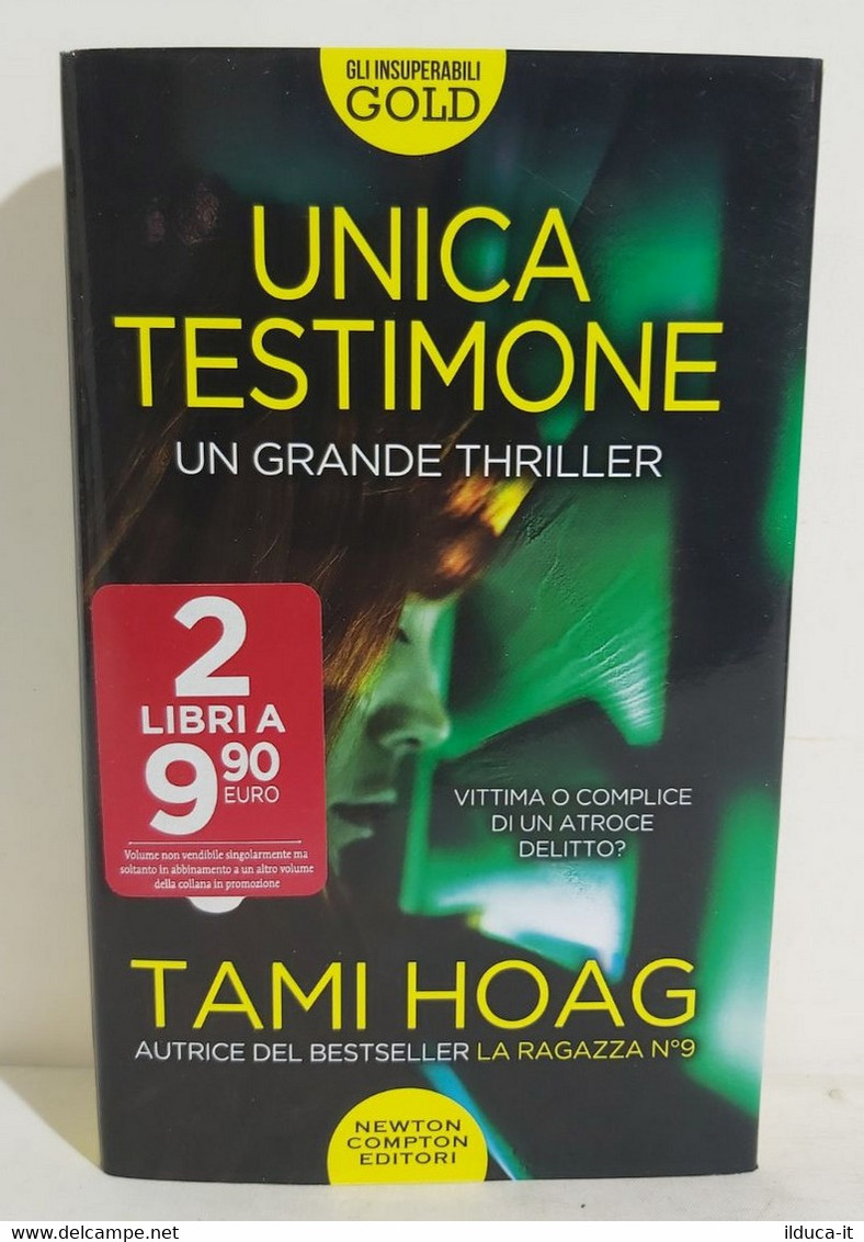 I101066 Tami Hoag - Unica Testimone - Newton Compton 2021 - Policiers Et Thrillers