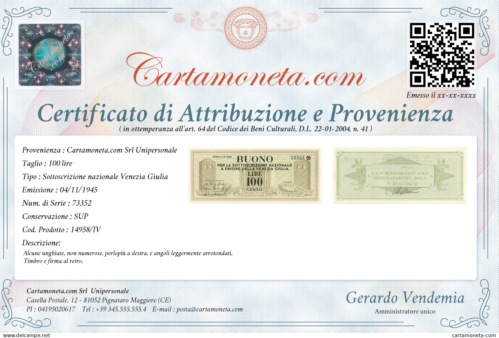 100 LIRE BUONO SOTTOSCRIZIONE NAZIONALE A FAVORE VENEZIA GIULIA 04/11/1945 SUP - Other & Unclassified