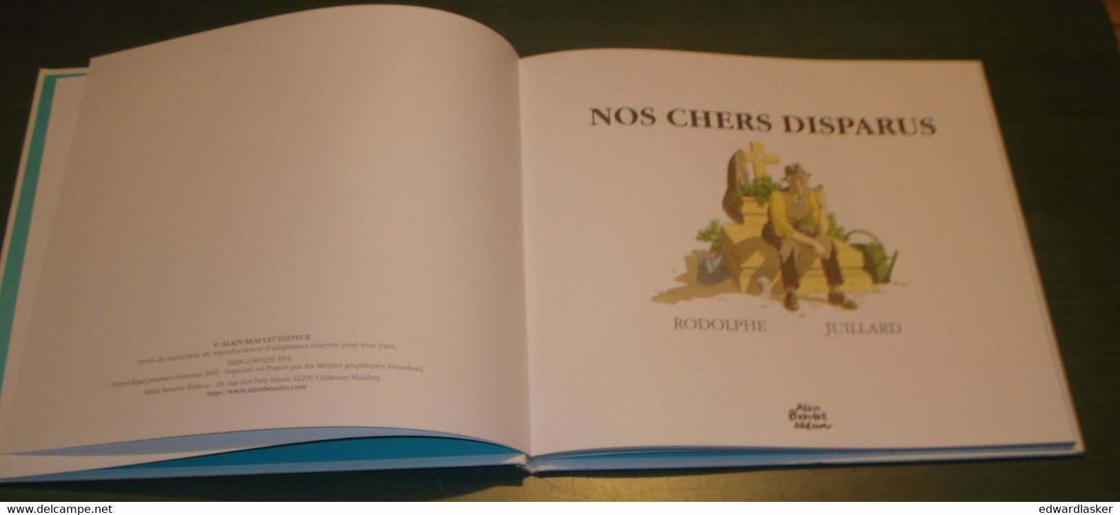 NOS CHERS DISPARUS /Rodolphe & JUILLARD - Alain Beaulet 2001 - Juillard