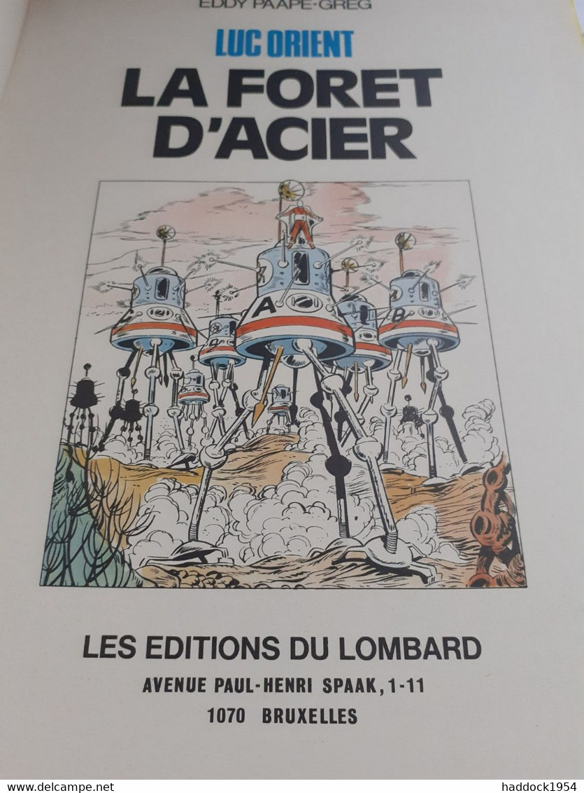 La Forêt D'acier LUC ORIENT EDDY PAAPE GREG Le Lombard  1973 - Luc Orient