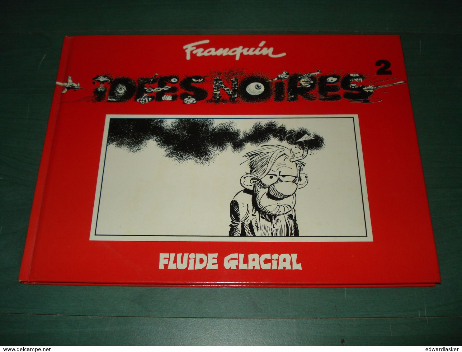 BD IDEES NOIRES 2 /Franquin - EO Juin 1984 - Fluide Glacial - Franquin