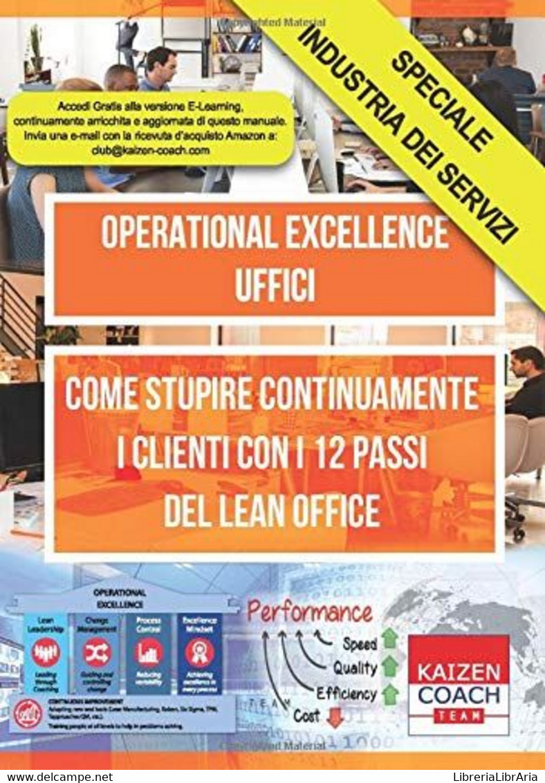 Operational Excellence - Uffici Come Stupire Continuamente I Clienti Con I 12 Passi Del Lean Office - Recht Und Wirtschaft