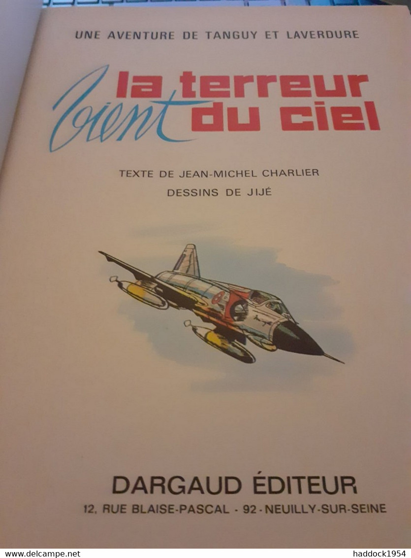 La Terreur Vient Du Ciel TANGUY Et LAVERDURE JIJE CHARLIER Dargaud 1971 - Tanguy Et Laverdure