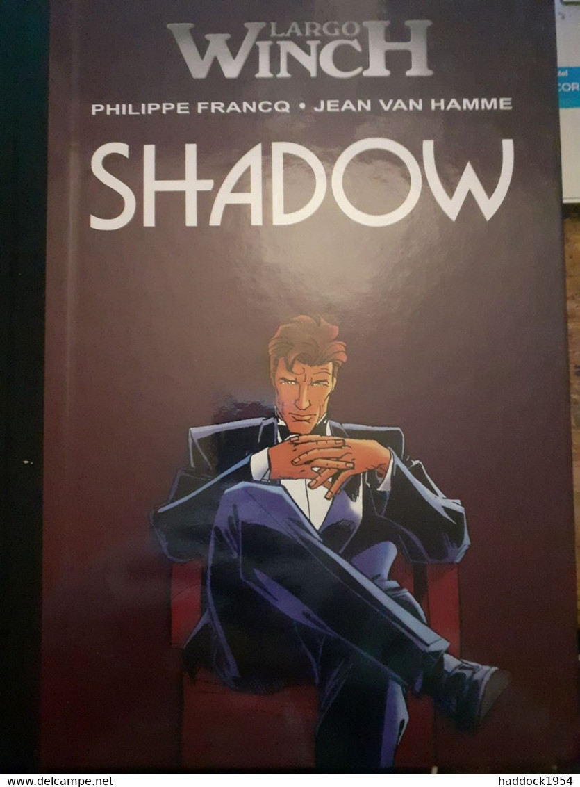 Shadow Largo Winch PHILIPPE FRANCQ JEAN VAN HAMME Boulevard Des Bulles 2002 - Largo Winch