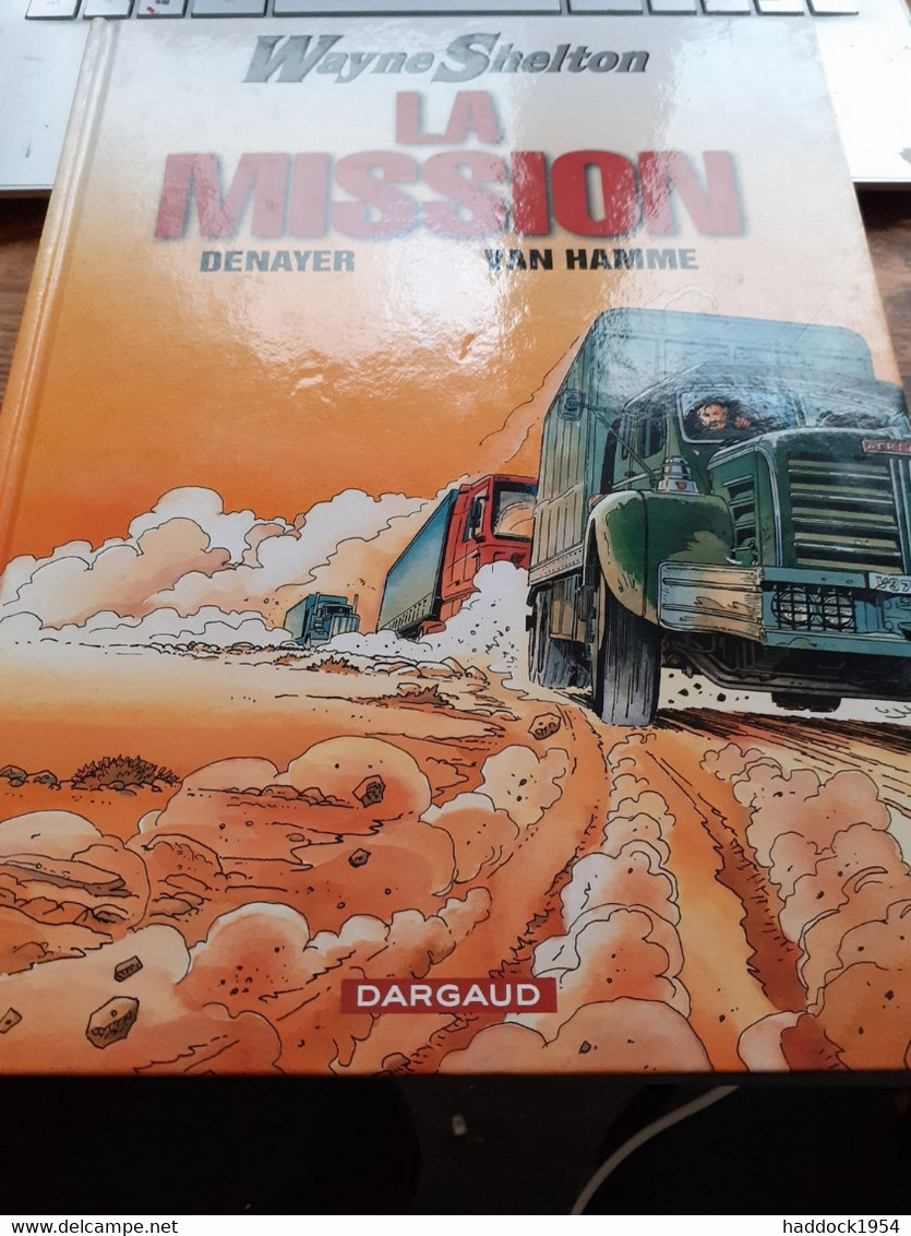 La Mission WAYNE SHELTON DENAYER JEAN VAN HAMME Dargaud 2001 - Wayne Shelton