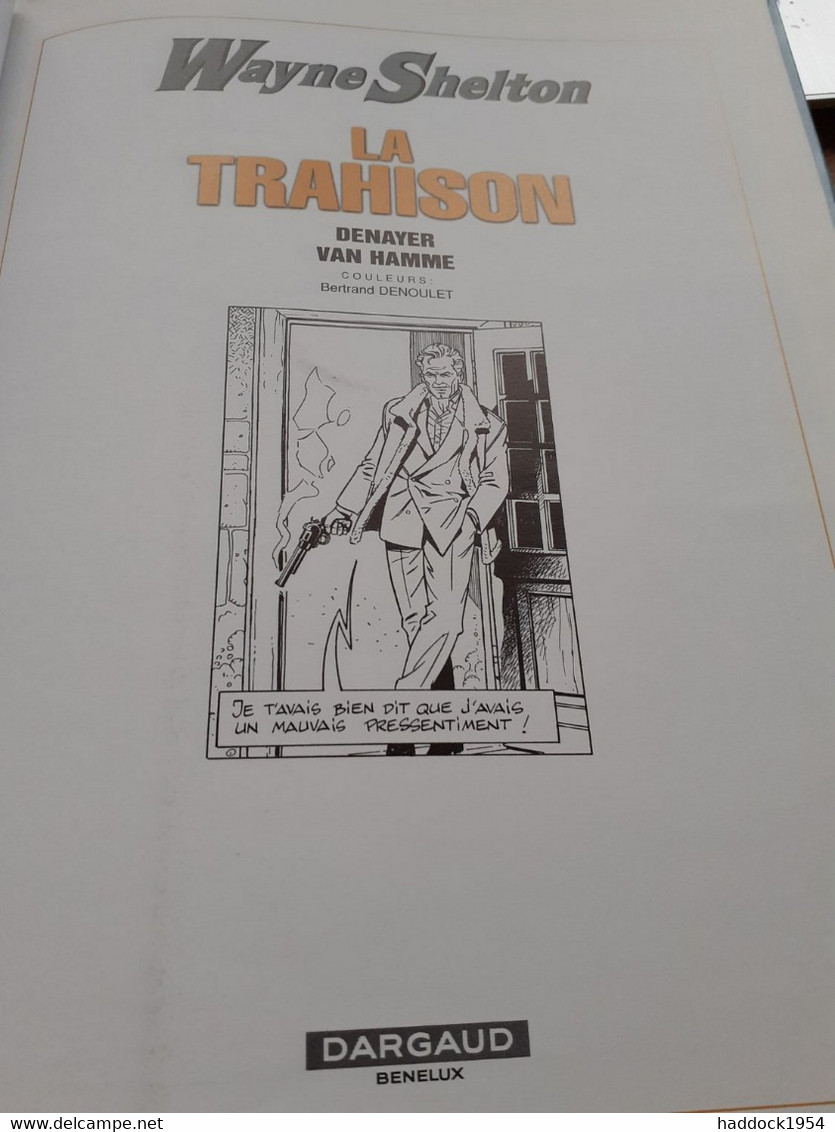 la trahison WAYNE SHELTON  DENAYER JEAN VAN HAMME dargaud 2002