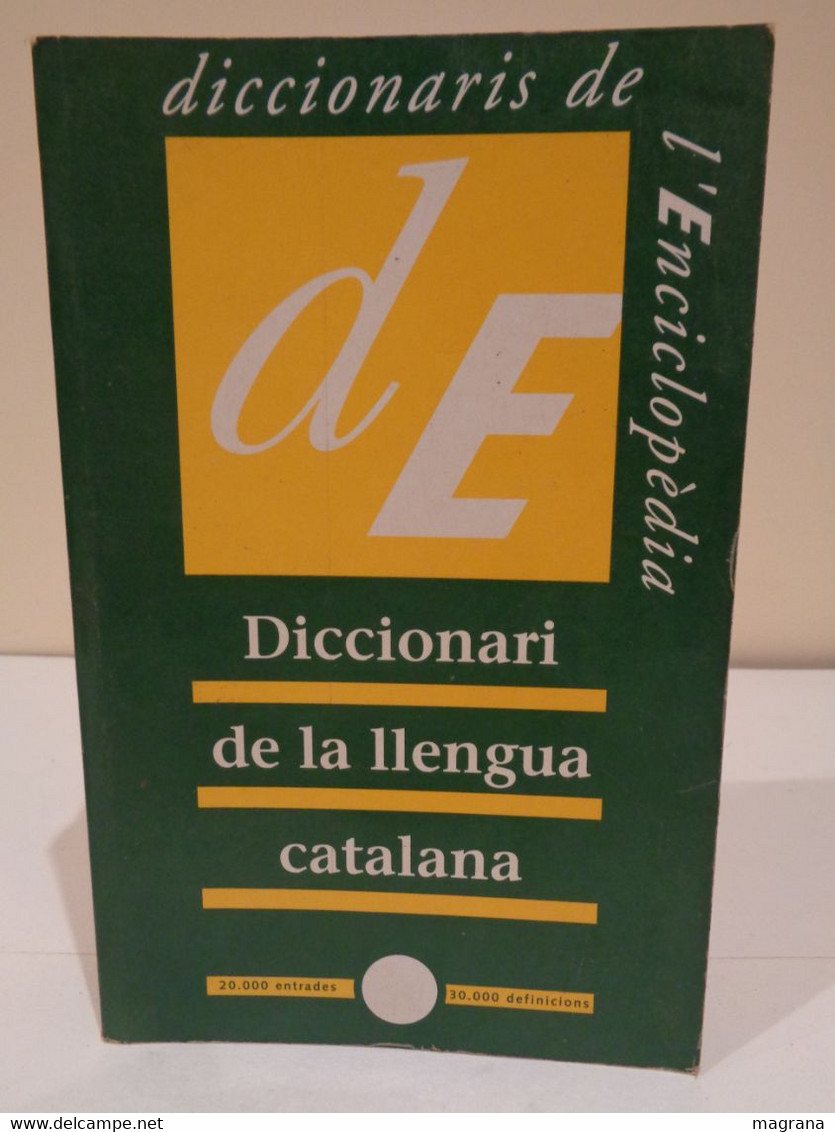Diccionari De La Llengua Catalana. Ed. Enciclopèdia Catalana. Col·lecció Diccionaris De L'enciclopèdia. 1995. 795 Pp. - Dictionaries