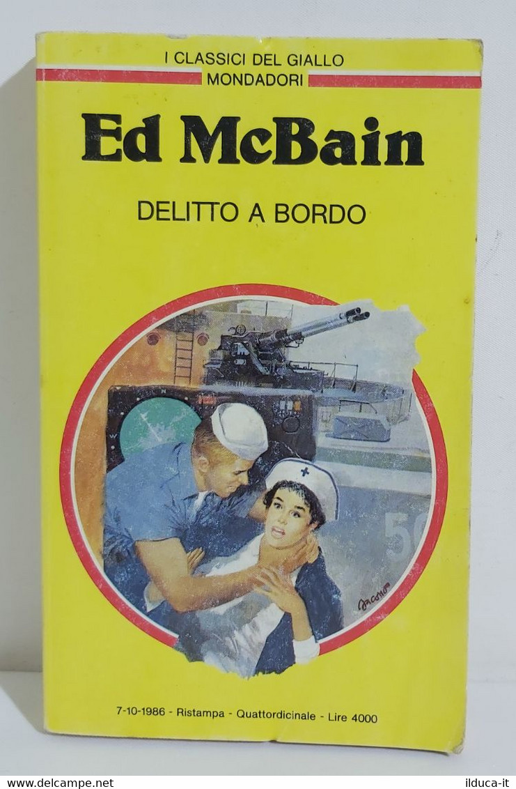 I101724 Ed McBain - Delitto A Bordo - Classici Giallo Mondadori N. 514 - Policiers Et Thrillers