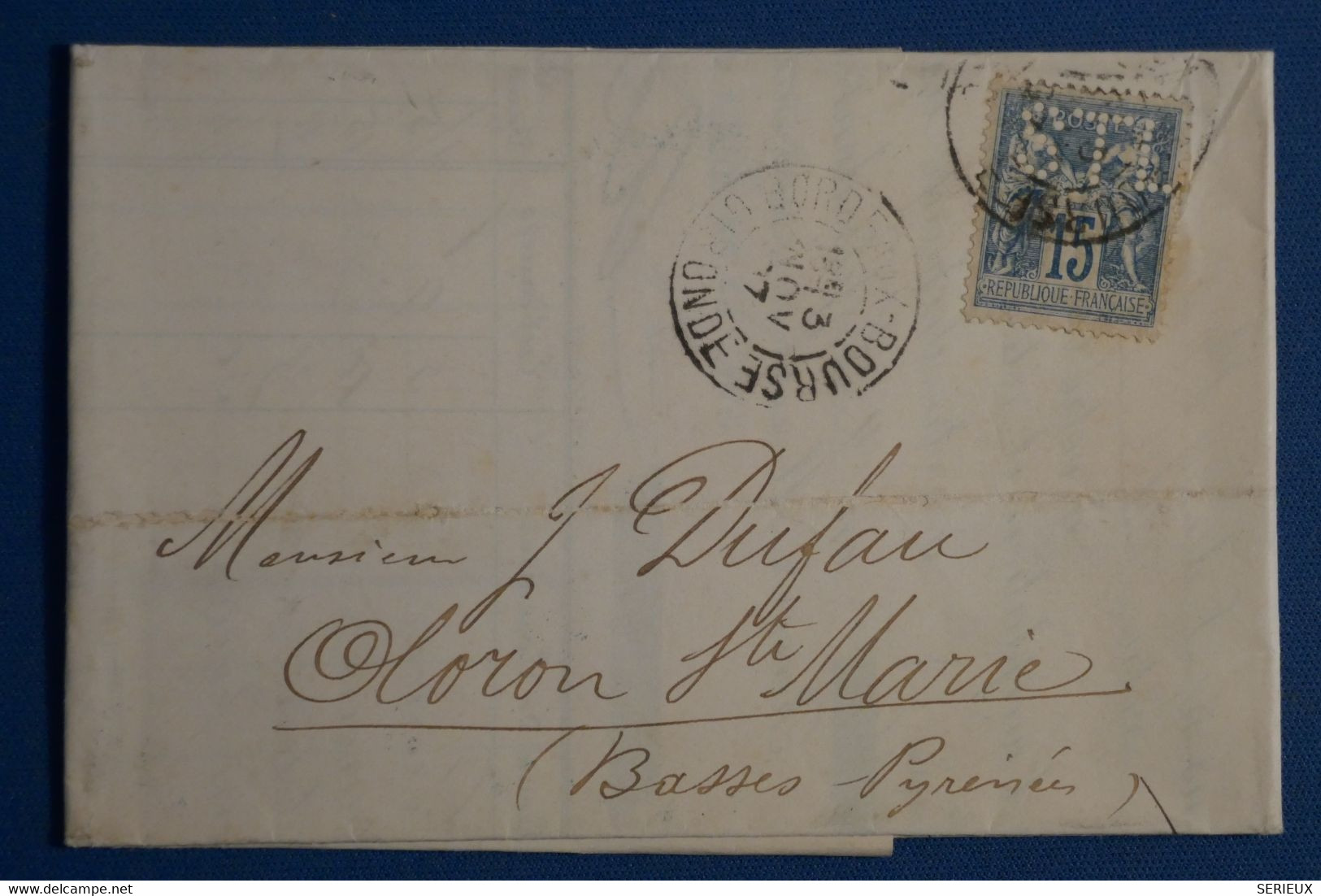 AH7 FRANCE  BELLE LETTRE 1893 PERFORé STL  +15 C+++ BORDEAUX POUR OLORON  + PERFIN + AFFRANCH. INTERESSANT - Other & Unclassified