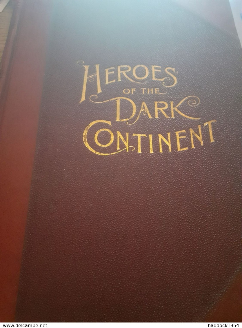 heroes of the dark continent and how STANLEY found EMIN PASHA J.W.BUEL r.s. peale and co 1890