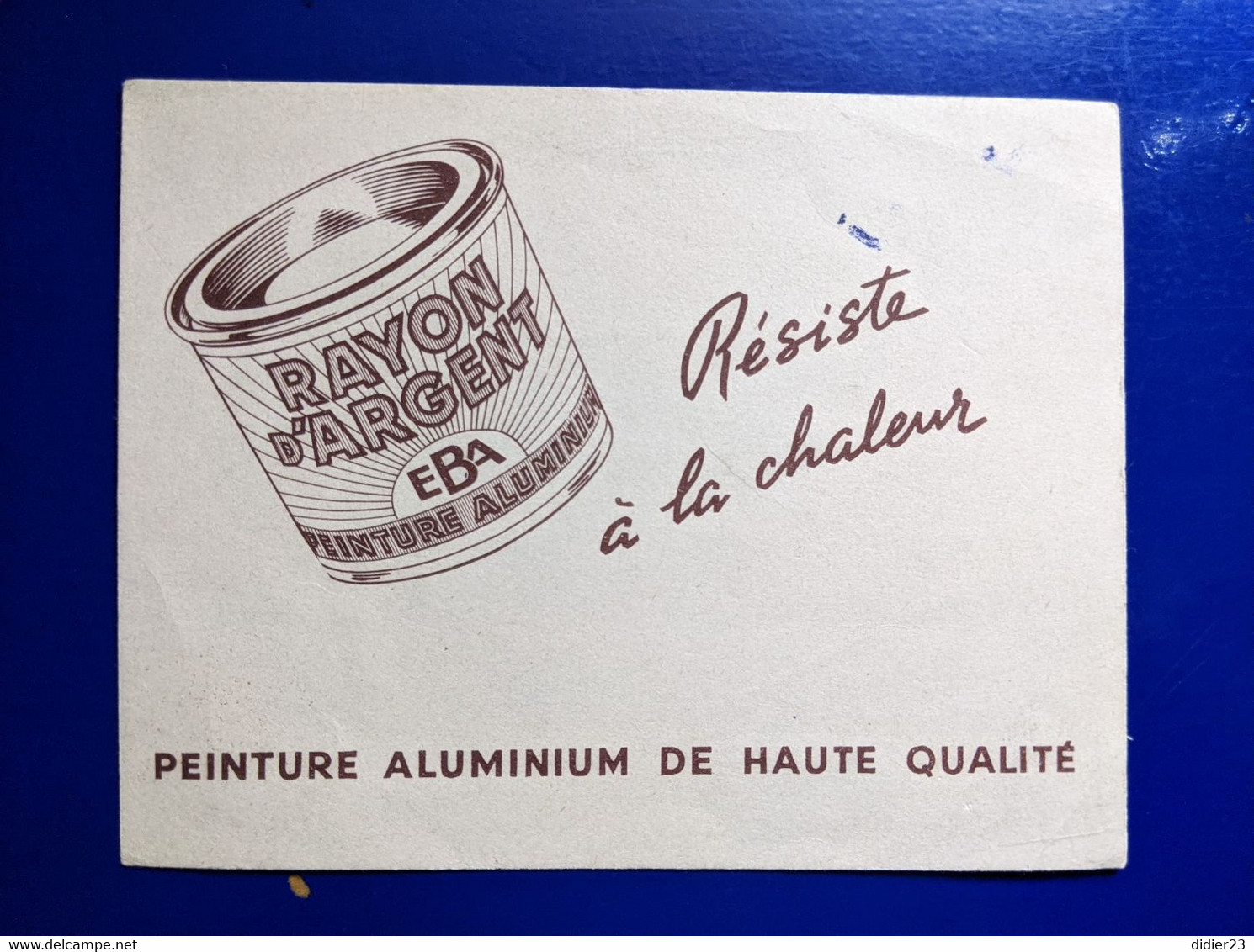 BUVARD PUBLICITAIRE  PEINTURE RAYON D'ARGENT EBA PEINTURE ALUMINIUM - Farben & Lacke