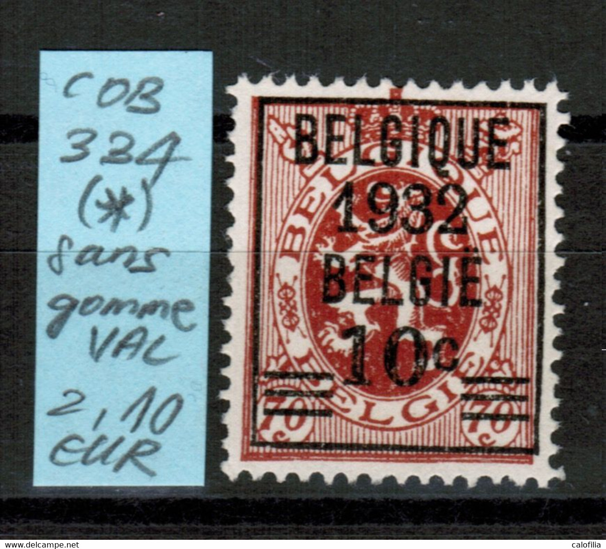 COB 334 (*), Neuf Sans Gomme, VAL COB 2,10 EUR (60% De La Cote *) - Typo Precancels 1929-37 (Heraldic Lion)