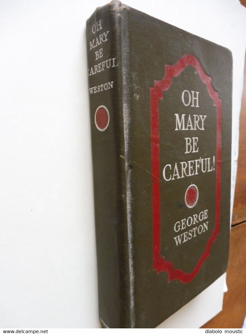 1917 OH, MARY,  BE CAREFUL   (George Weston) - US Army