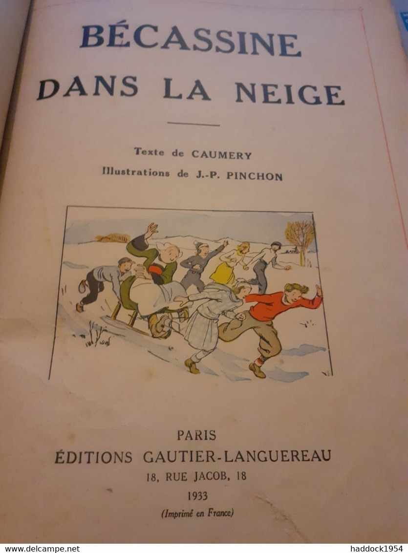 BECASSINE Dans La Neige CAUMERY JOSEPH PINCHON éditions Gautier Languereau 1933 - Bécassine