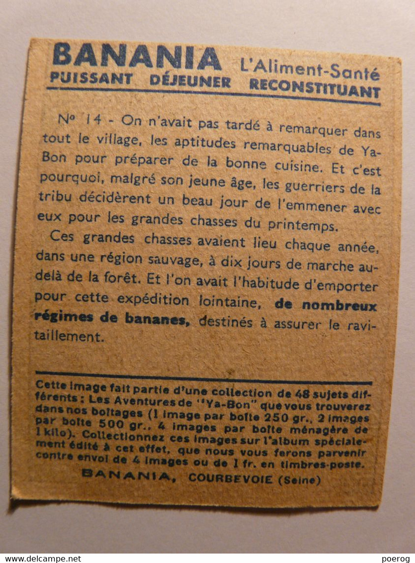 IMAGE BON POINT YABON BANANIA N°14 - VICA - CIRCA 1930 - 6cm X 7cm - Colonialisme Régime Bananes Banana - Banania