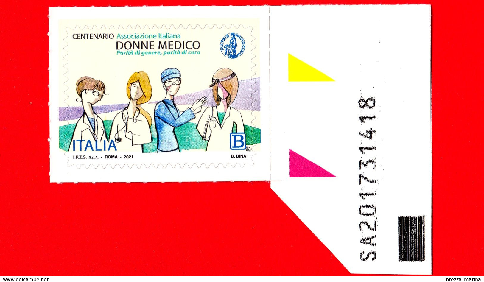 Nuovo - MNH - ITALIA - 2021 - 100 Anni Dell’ Associazione Italiana Donne Medico (AIDM) – B - Alfanumerico - 2021-...: Mint/hinged