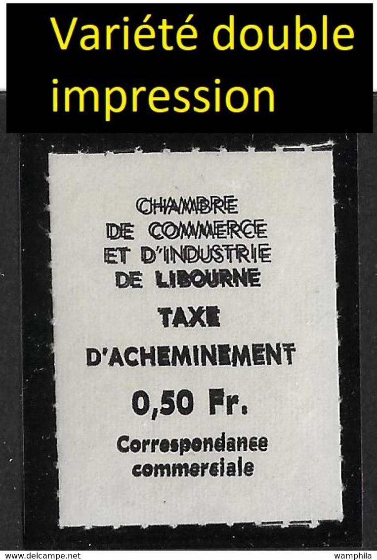 France. Grève, Chambre De Commerce, Libourne N°5/6**. (Variétés Rares. Signé Brun) Et épreuve En Noire. - Autres & Non Classés