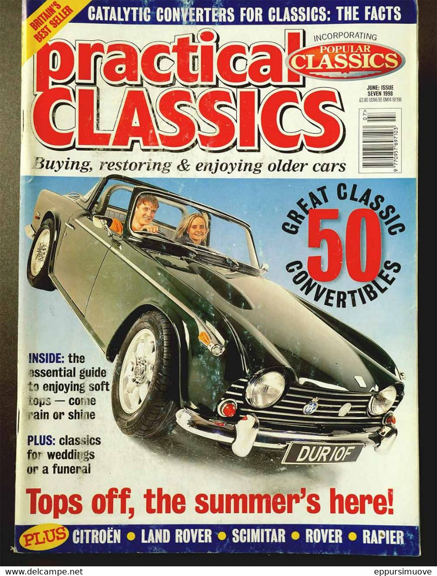 PRACTICAL CLASSICS N°7 1998 - CITROËN - LAND ROVER - SCIMITAR - ROVER - RAPIER - FORD ANGLIA - Transports