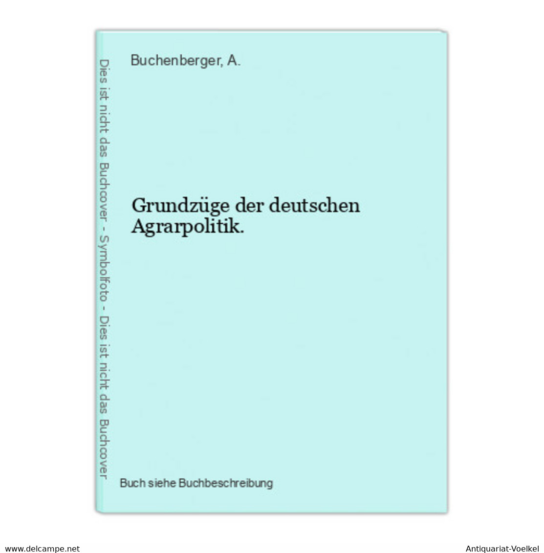 Grundzüge Der Deutschen Agrarpolitik. - Natuur