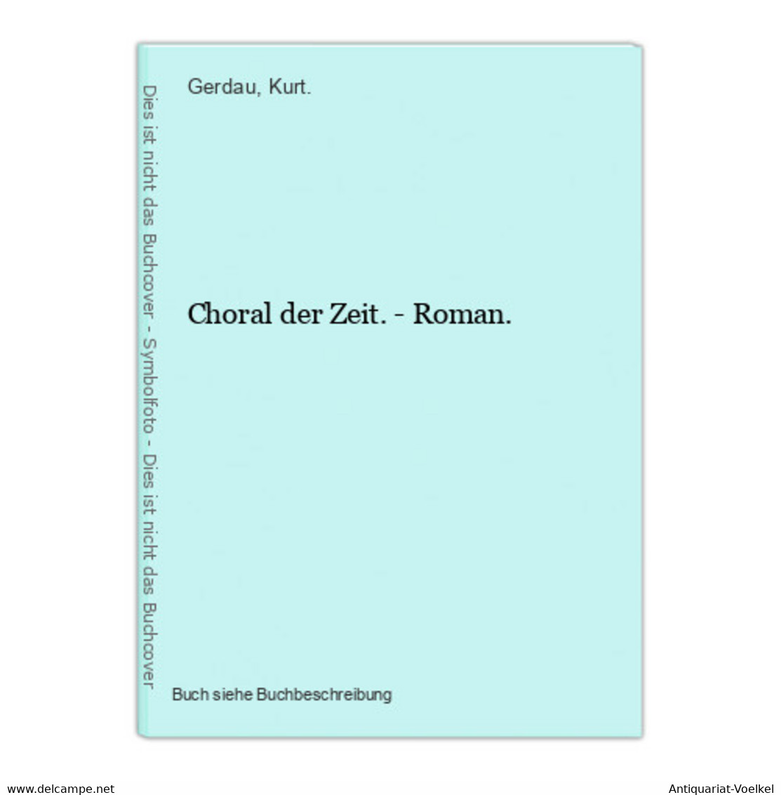 Choral Der Zeit. - Roman. - 5. Guerres Mondiales