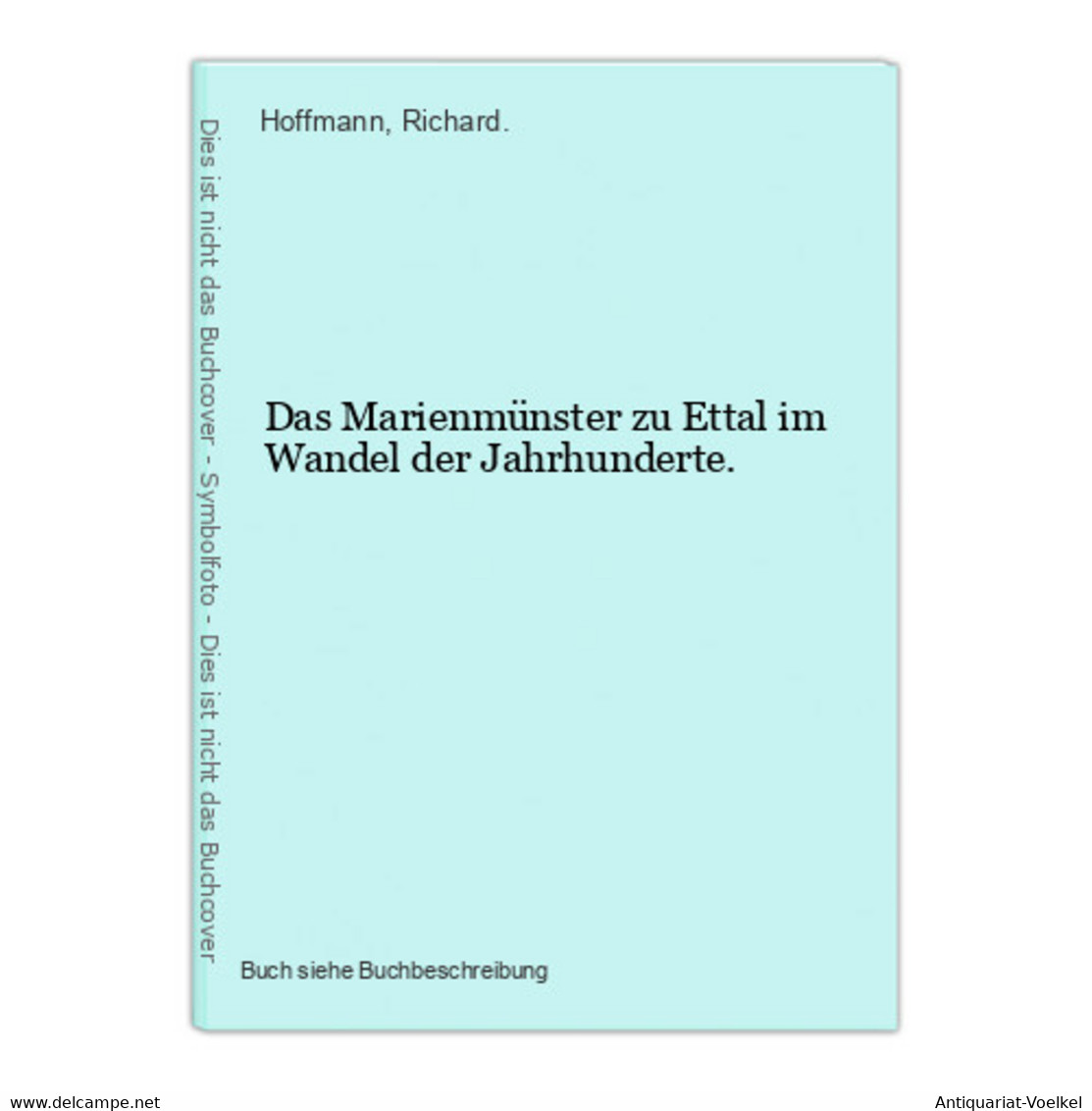 Das Marienmünster Zu Ettal Im Wandel Der Jahrhunderte. - Maps Of The World