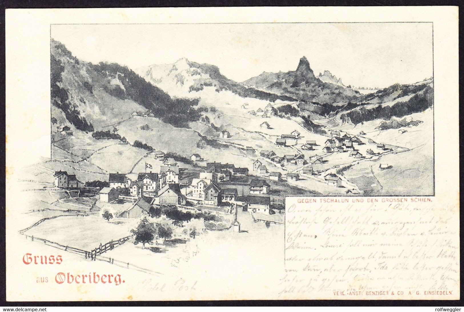 1898 Gelaufene AK, Gruss Aus Oberiberg. Gegen Tschalun Und Grossen Schien. Verlag Benziger - Oberiberg