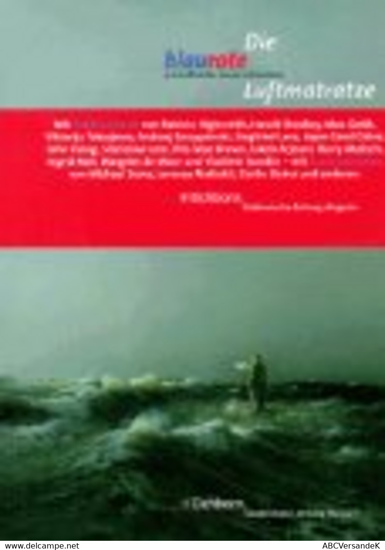 Die Blaurote Luftmatratze. 15 Schriftsteller Lassen Sich Treiben - Short Fiction