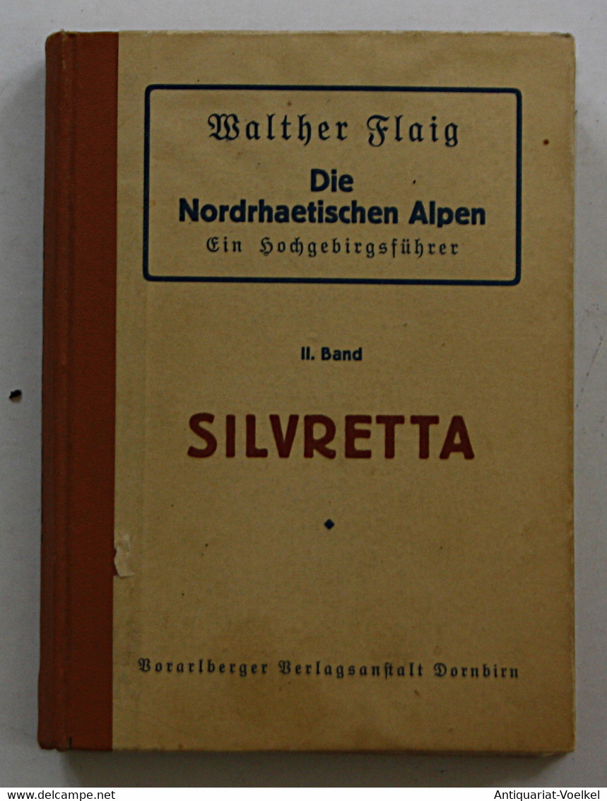 Die Nordrhätischen Alpen. Ein Hochgebirgsführer. II. Band. - Mappemondes