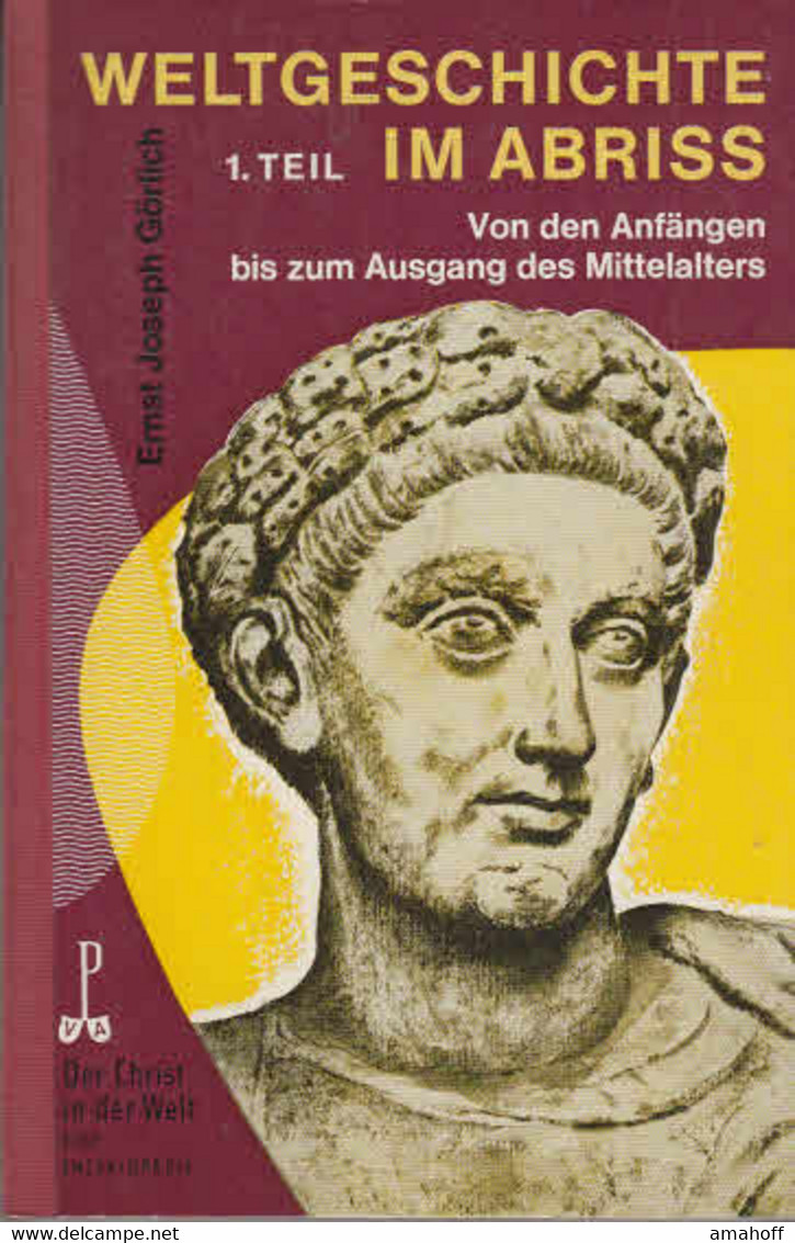 Weltgeschichte Im Abriss. Teil 1. Von Den Anfängen Bis Zum Ausgang Des Mittelalters - 1. Oudheid