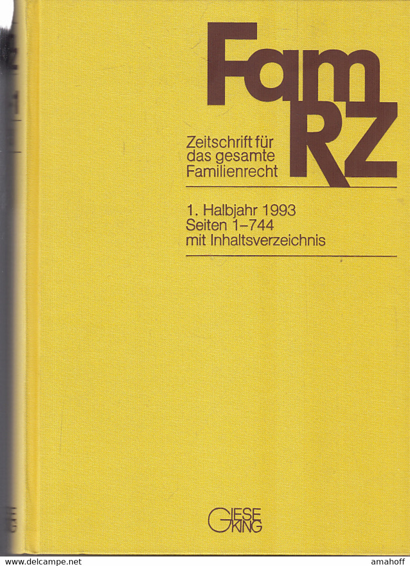 FamRZ : Zeitschrift Für Das Gesamte Familienrecht. 1. Halbjahr 1993, 39. Jahrgang. - Law