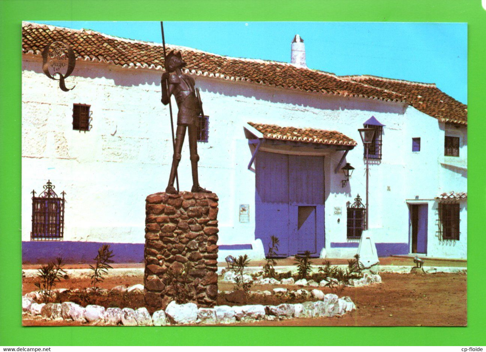 ESPAGNE. ESPAÑA. CASTILLA-LA-MANCHA. PUERTO LÁPICE. " VENTA DEL QUIROTE ". PLAZA Y FACHADA DE LA VENTA - Réf. N°32711 - - Ciudad Real