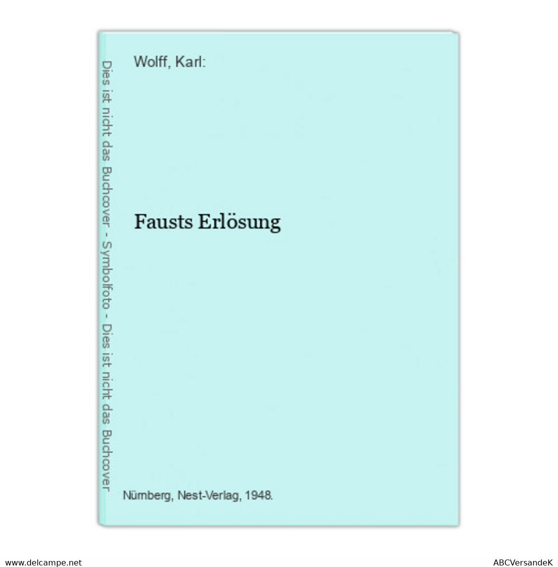 Fausts Erlösung - German Authors