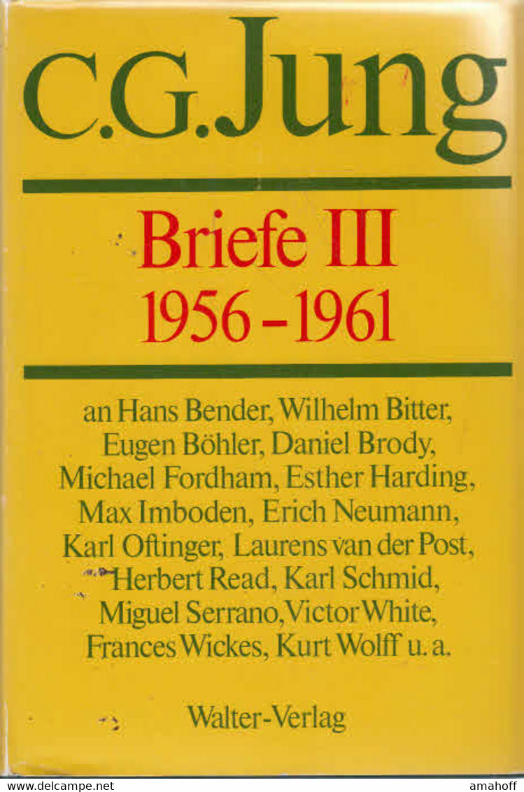 Jung, C. G.: Briefe; Teil: Bd. 3., 1956 - 1961 - Psychology