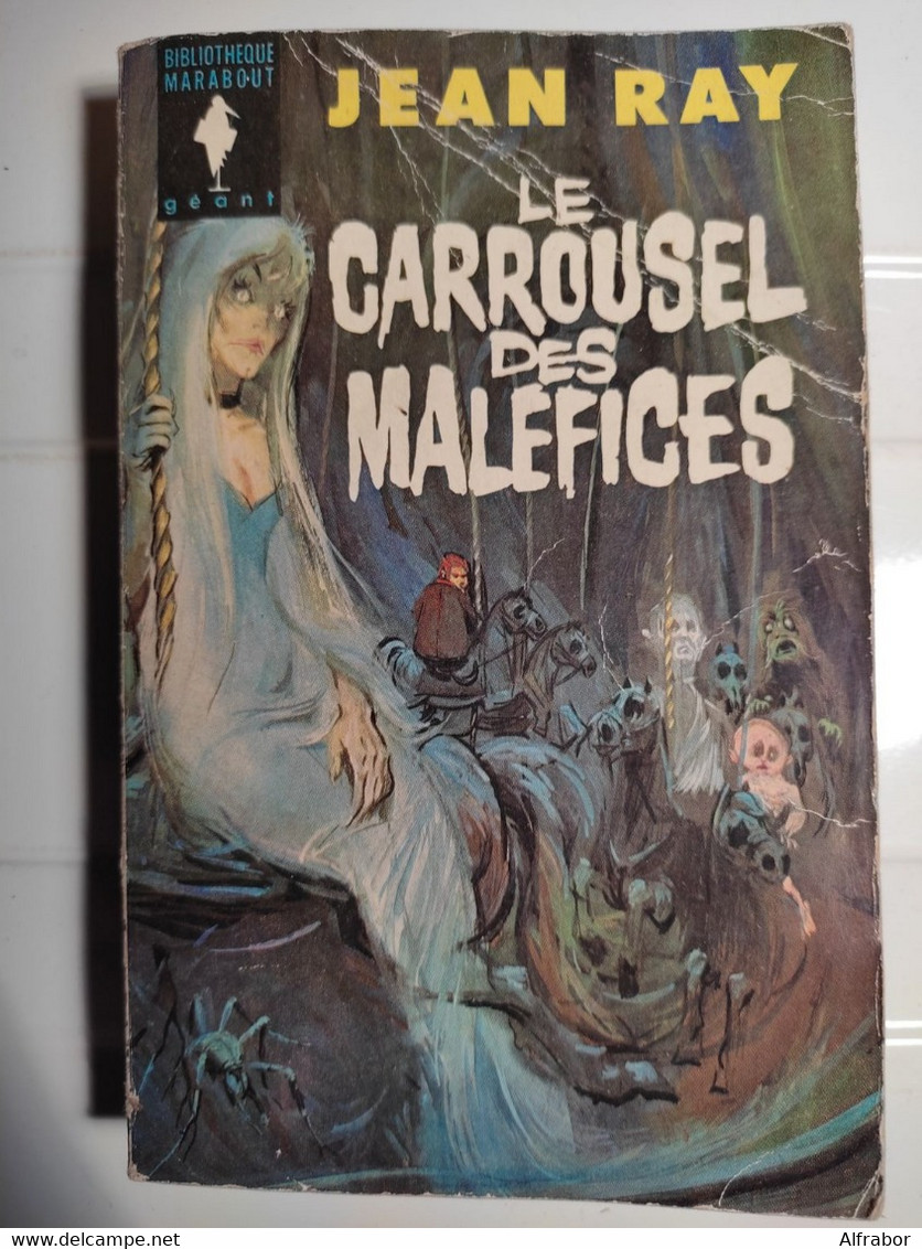 Jean Ray Le Carrousel Des Maléfices Marabout Géant N° 197 - Autores Belgas