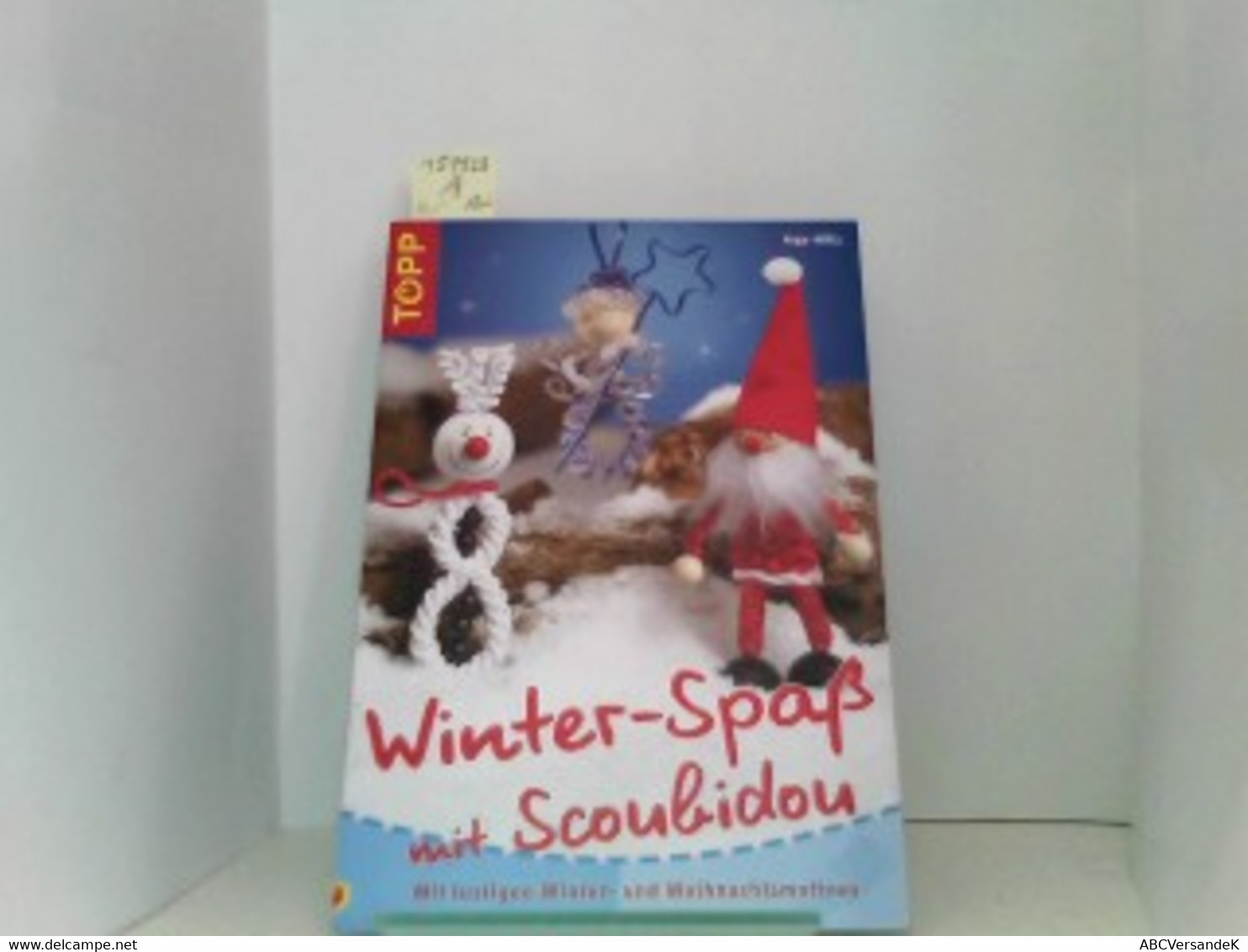 Winter-Spaß Mit Scoubidou. Mit Lustigen Winter-  Und Weihnachtsmotiven - Other & Unclassified