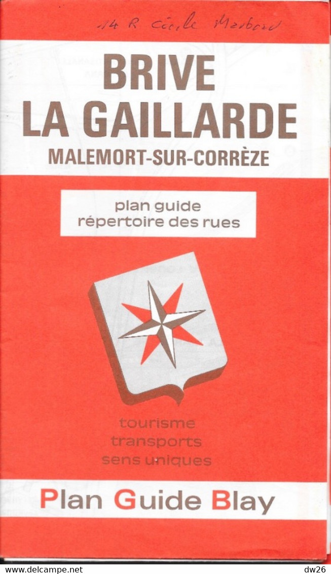 Plan Guide Blay: Brive La Gaillarde, Malemort-sur-Corrèze - Renseignements Transports, Tourisme, Répertoire Des Rues - Andere & Zonder Classificatie